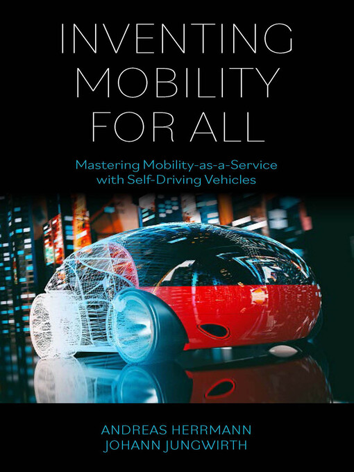 Title details for Inventing Mobility for All by Andreas Herrmann - Available